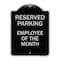 Signmission Reserved Parking Employee of Month Heavy-Gauge Aluminum Architectural Sign, 24" x 18", BS-1824-23149 A-DES-BS-1824-23149 - alternate 1